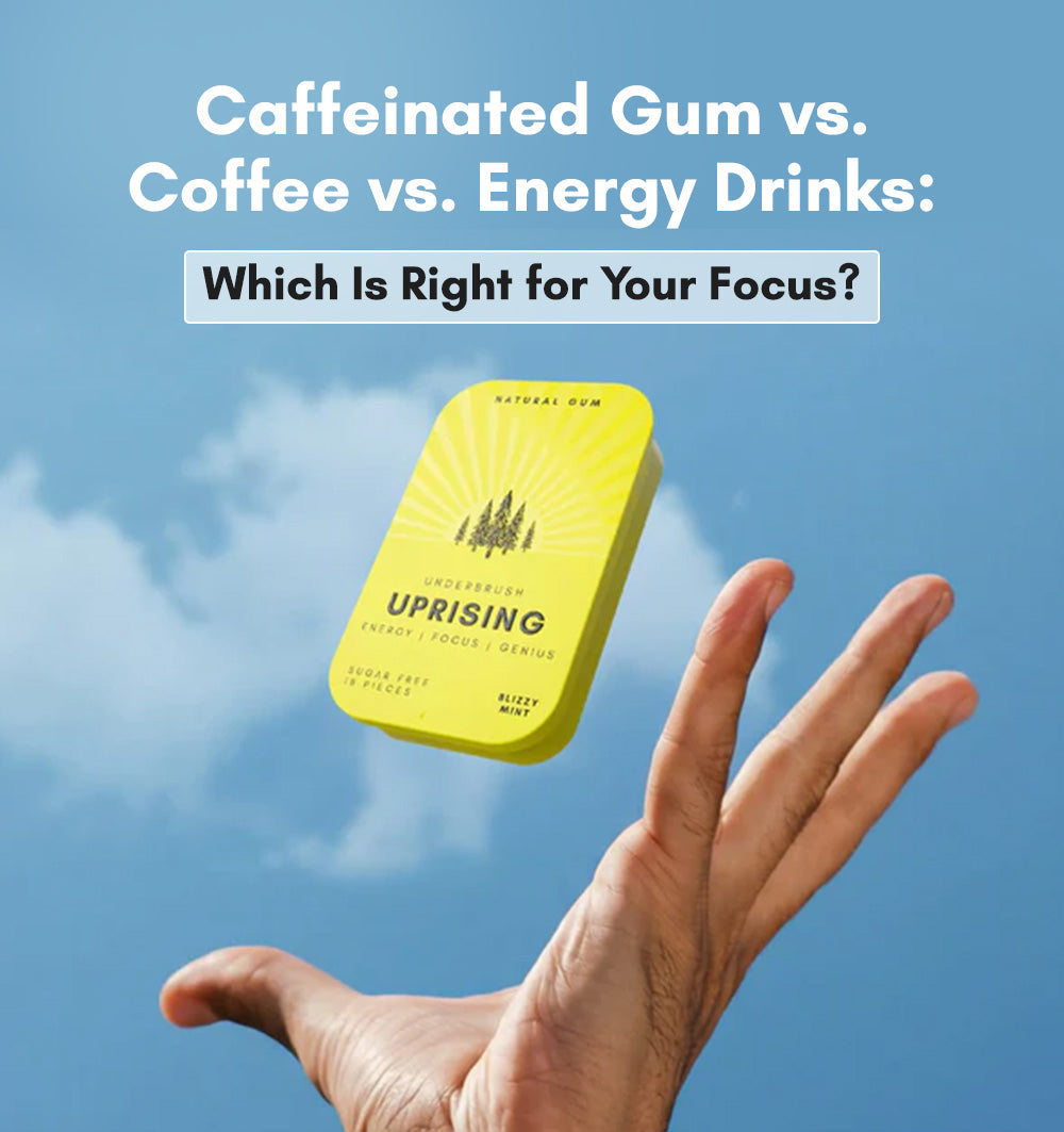 Caffeinated Gum vs. Coffee vs. Energy Drinks: Which Is Right for Your Focus?