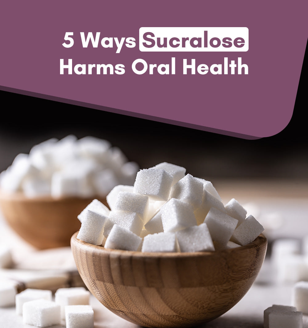 Does Sucralose Cause Tooth Decay? Potential Oral Health Concerns