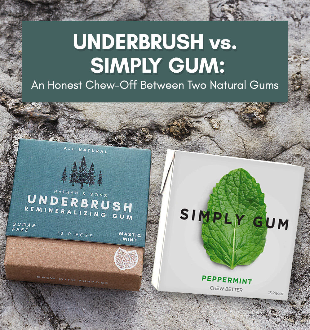 Underbrush vs. Simply Gum: An Honest Chew-Off Between Two Natural Gums